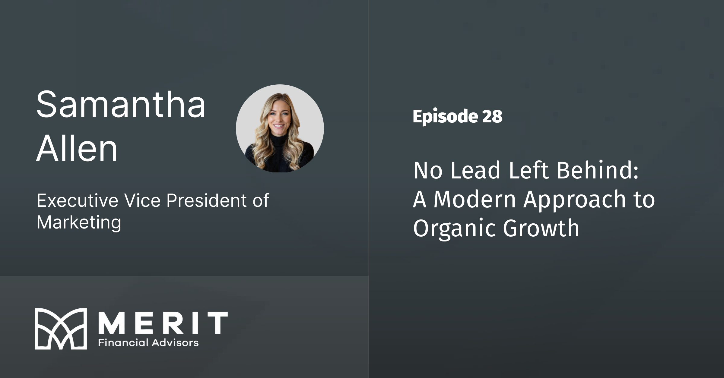 EP 28 – No Lead Left Behind: A Modern Approach to Organic Growth with Samantha Allen